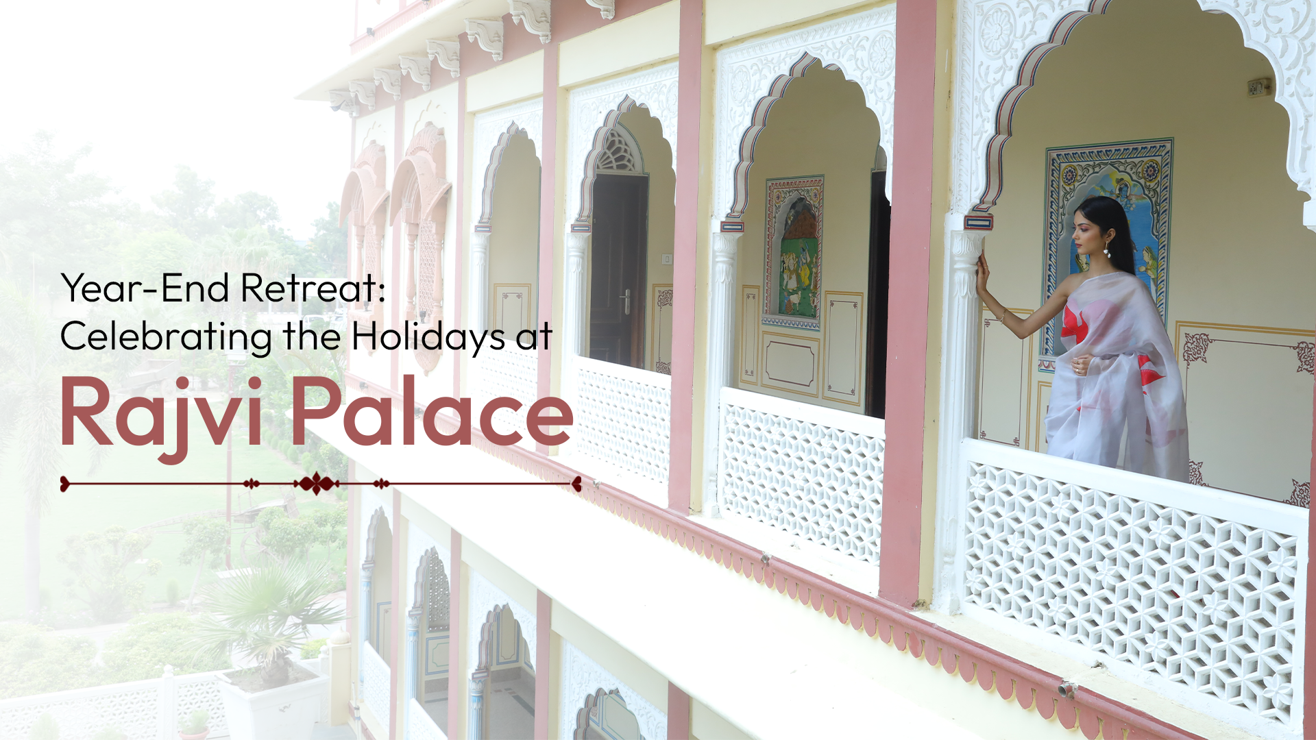 Year-End Retreat: Celebrating the Holidays at Rajvi Palace