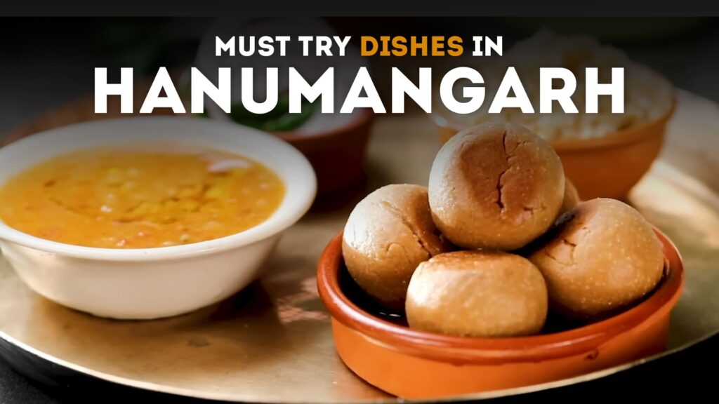 Local Cuisine Unveiled: Must-Try Dishes in Hanumangarh