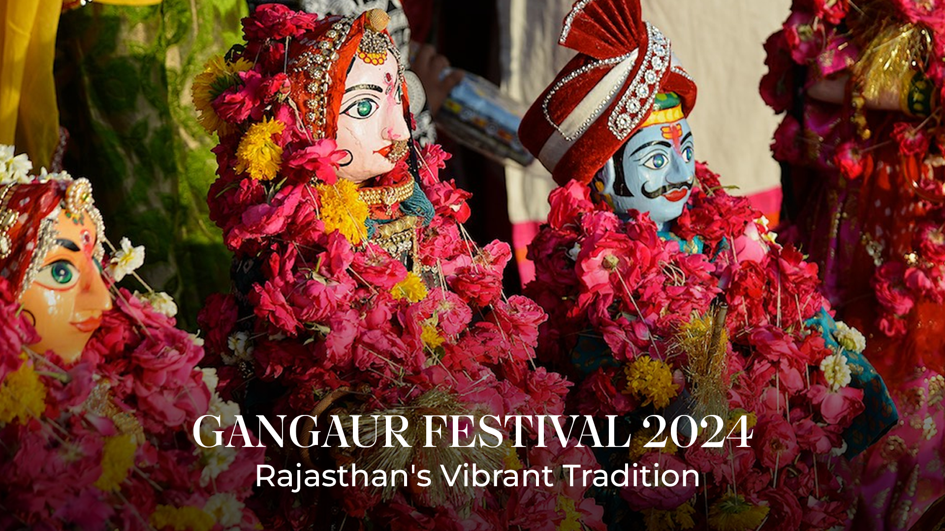 Gangaur Festival 2024: A Celebration of Spring, Love, and Color