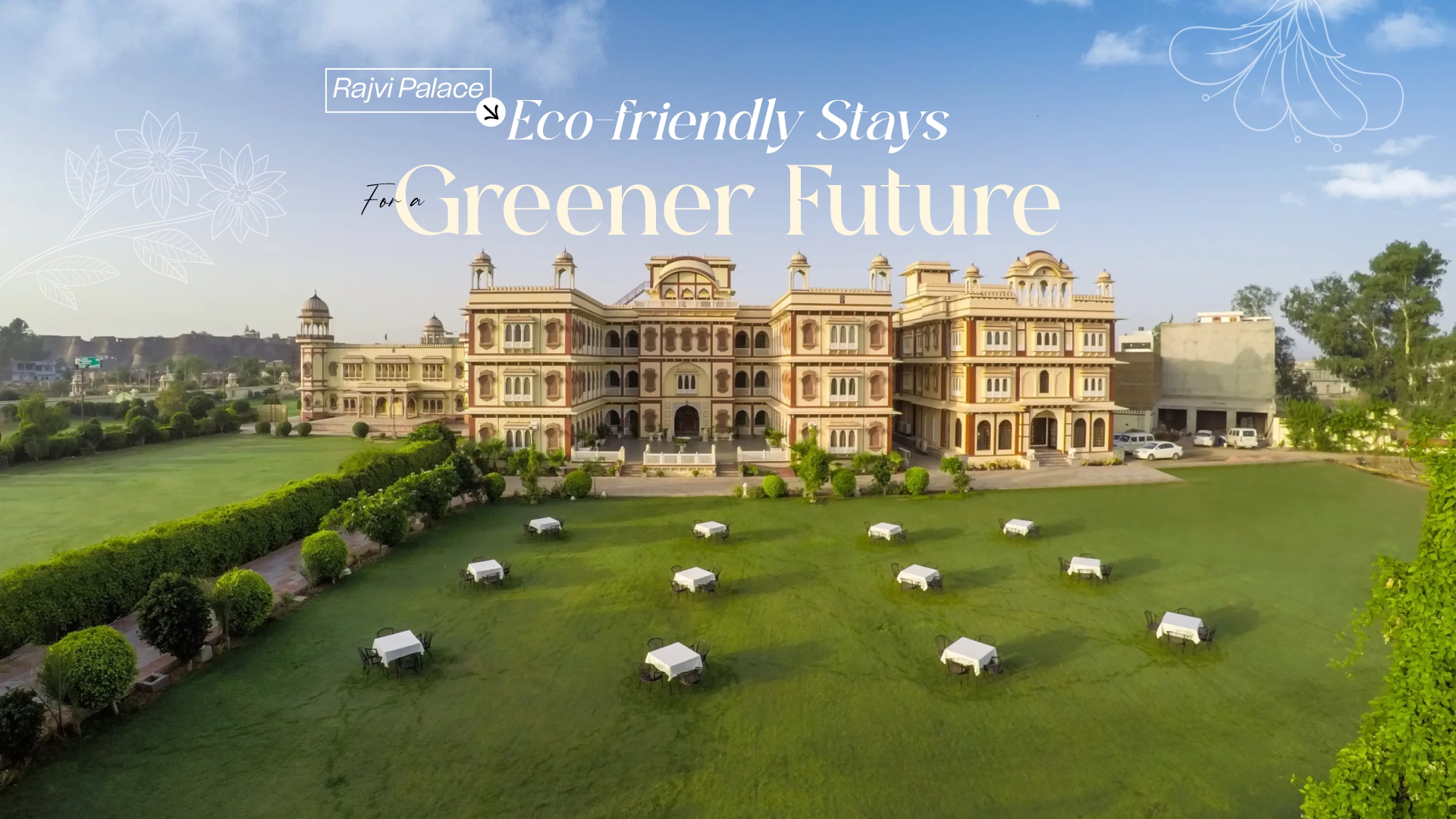 Rajvi Palace: Eco-Friendly Stays for a Greener Future