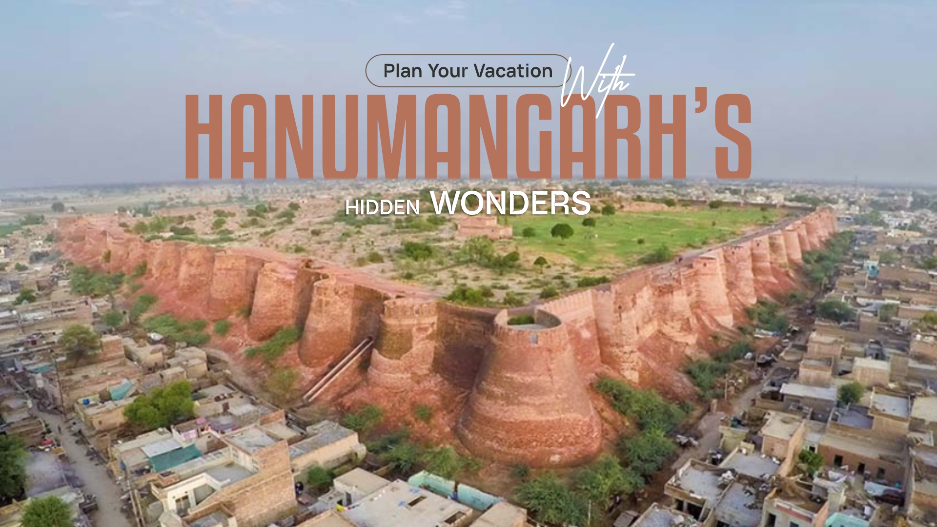 Plan Your Vacation with Hanumangarh’s Hidden Wonders