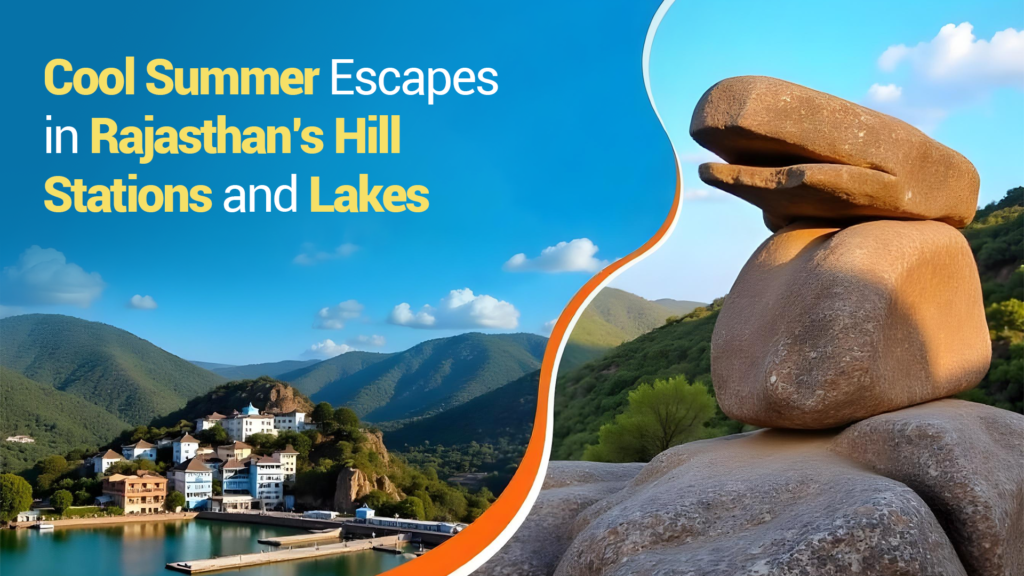 Coolest Place in Rajasthan During Summer Exists!