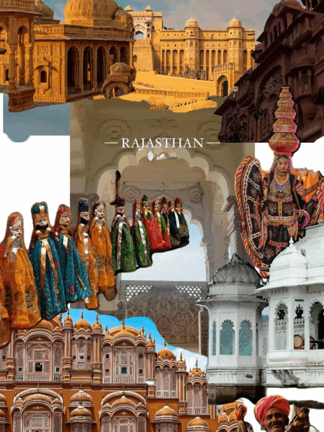 Planning a Perfect Trip to Rajasthan – Top Tips & Must-Visit Places