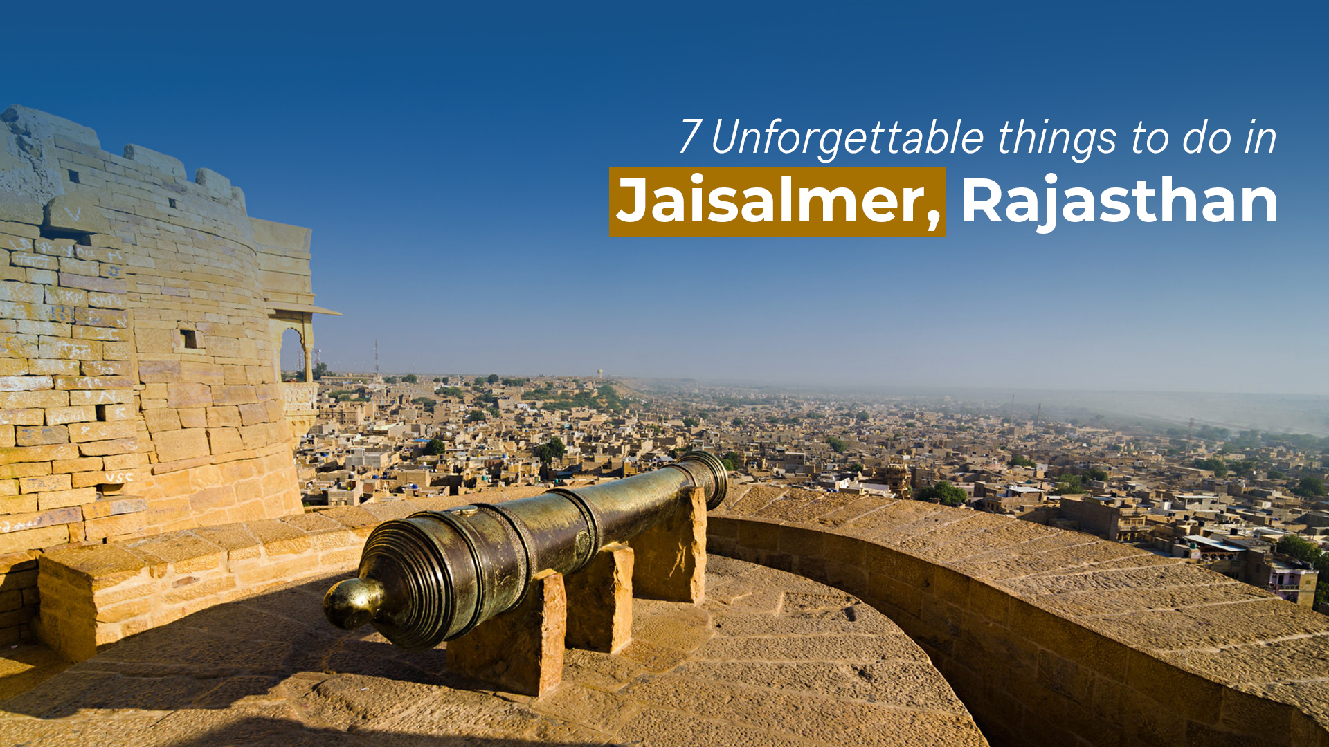 7 Unforgettable Things to Do in Jaisalmer