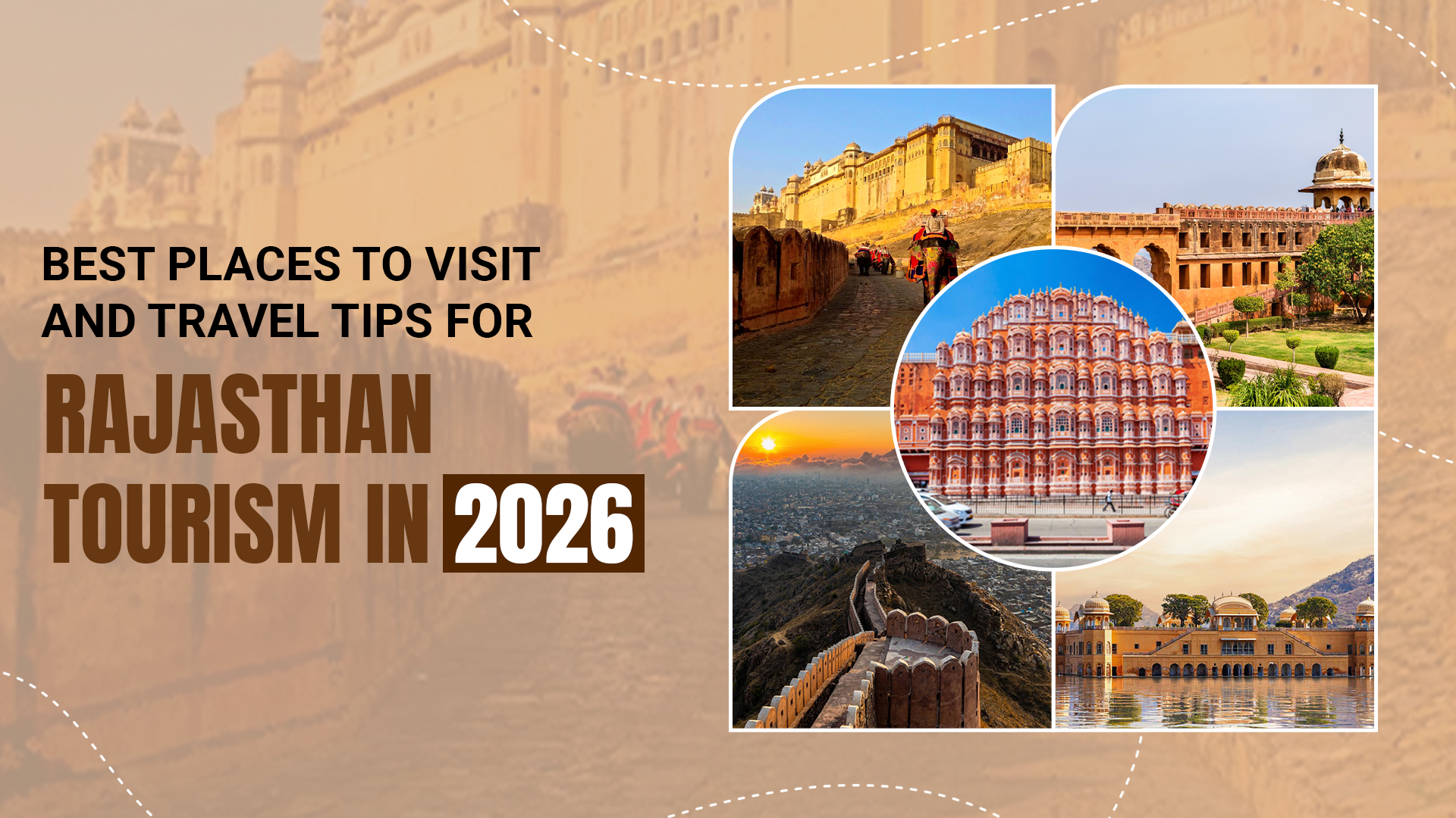 Best Places to Visit and Travel Tips for Rajasthan Tourism in 2026